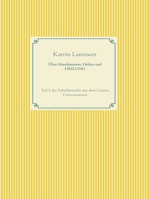 cover image of Über Manifestation, Heilen und HEILUNG